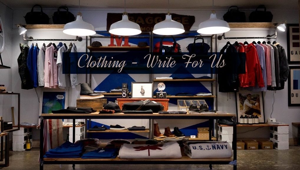 Clothing Write for Us